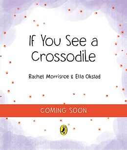Couverture cartonnée The Crossodile de Rachel Morrisroe