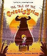 Kartonierter Einband The Tale of the Grizzlygrim von Rachel Morrisroe