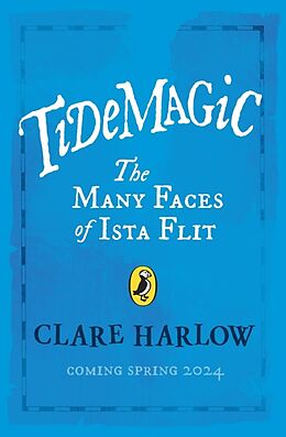 Livre Relié Tidemagic: The Many Faces of Ista Flit de Clare Harlow