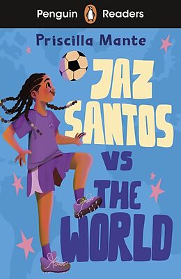 Couverture cartonnée Penguin Readers Level 3: Jaz Santos vs. The World (ELT Graded Reader) de Priscilla Mante