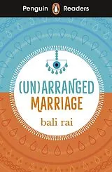 Kartonierter Einband Penguin Readers Level 5: (Un)arranged Marriage (ELT Graded Reader) von Bali Rai