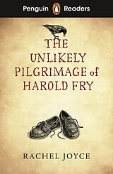 Kartonierter Einband Penguin Readers Level 5: The Unlikely Pilgrimage of Harold Fry (ELT Graded Reader) von Rachel Joyce