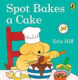 Pappband Spot Bakes A Cake von Eric Hill
