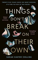 Broché Things Don't Break On Their Own de Sarah Easter Collins