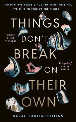 Couverture cartonnée Things Dont Break On Their Own de Sarah Easter Collins