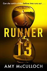 Kartonierter Einband Runner 13 von Amy McCulloch