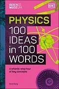 E-Book (epub) Science Museum Physics 100 Ideas in 100 Words von David Sang