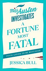 Couverture cartonnée A Fortune Most Fatal de Jessica Bull