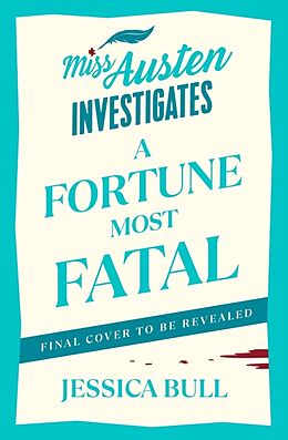 Couverture cartonnée A Fortune Most Fatal de Jessica Bull