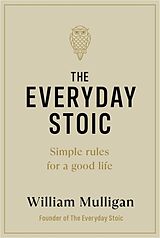 Fester Einband The Everyday Stoic von William Mulligan