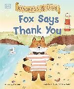 Couverture cartonnée Kindness Club Fox Says Thank You de Ella Law