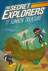 eBook (epub) Secret Explorers and the Sunken Treasure de SJ King