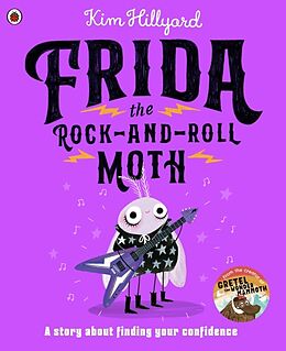 Couverture cartonnée Frida the Rock-and-Roll Moth de Kim Hillyard