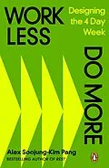 E-Book (epub) Work Less, Do More von Alex Soojung-Kim Pang