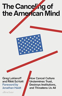 Fester Einband The Canceling of the American Mind von Greg Lukianoff, Rikki Schlott
