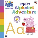 Pappband, unzerreissbar Learn with Peppa: Peppa's Alphabet Adventure von Peppa Pig