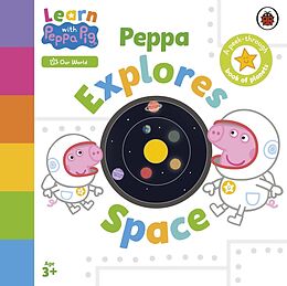 Reliure en carton indéchirable Learn with Peppa: Peppa Explores Space de Peppa Pig