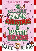 E-Book (epub) Completely Chaotic Christmas of Lottie Brooks von Katie Kirby