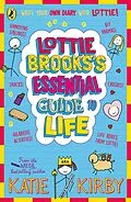 E-Book (epub) Lottie Brooks s Essential Guide to Life von Katie Kirby