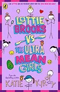 E-Book (epub) Lottie Brooks vs The Ultra Mean Girls von Katie Kirby