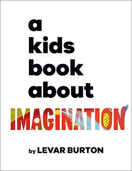 eBook (epub) Kids Book About Imagination de LeVar Burton