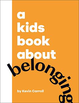 eBook (epub) Kids Book About Belonging de Kevin Carroll