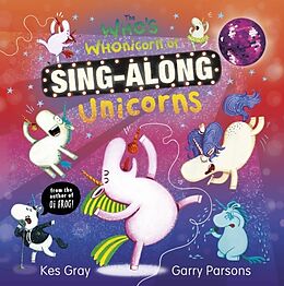 Livre Relié The Who's Whonicorn of Sing-along Unicorns de Gray Kes