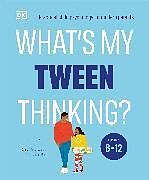 Couverture cartonnée What's My Tween Thinking? de Carey Tanith