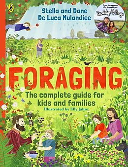 Couverture cartonnée Foraging: The Complete Guide for Kids and Families! de Stella and Dane De Luca Mulandiee