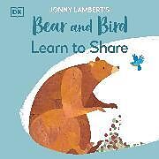 Couverture cartonnée Jonny Lambert's Bear and Bird: Learn to Share de Lambert Jonny