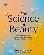 Livre Relié The Science of Beauty de Michelle Wong
