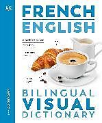 Kartonierter Einband French English Bilingual Visual Dictionary von DK
