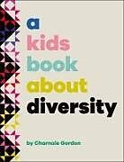 Livre Relié A Kids Book About Diversity de Charnaie Gordon