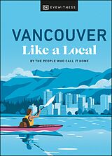 eBook (epub) Vancouver Like a Local de Jacqueline Salom, Lindsay Anderson, Vivian Chung