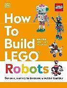 Fester Einband How to Build LEGO Robots von Jessica Farrell