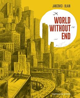 Livre Relié World Without End de Christophe Blain, Jean-Marc Jancovici