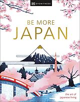 Livre Relié Be More Japan de DK Travel