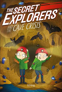 eBook (epub) Secret Explorers and the Cave Crisis de SJ King