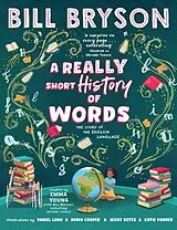Kartonierter Einband A Really Short History of Words von Bill Bryson