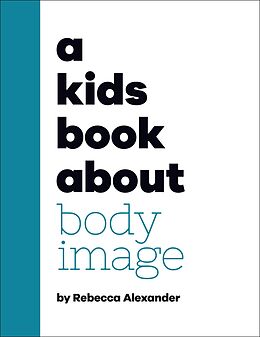 eBook (epub) Kids Book About Body Image de Rebecca Alexander