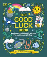 eBook (epub) Good Luck Book de Heather Alexander