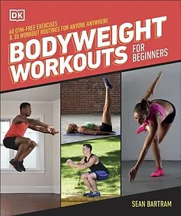E-Book (epub) Bodyweight Workouts for Beginners von Sean Bartram