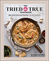 eBook (epub) Tried &amp; True Cookbook de Alyssa Rivers