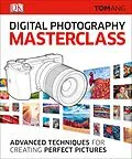 E-Book (epub) Digital Photography Masterclass von Tom Ang