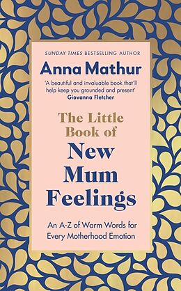 Livre Relié The Little Book of New Mum Feelings de Mathur Anna