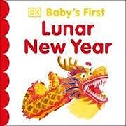 Reliure en carton indéchirable Baby's First Lunar New Year de DK