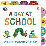 Reliure en carton indéchirable A Day at School with The Very Hungry Caterpillar de Eric Carle