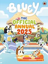 Fester Einband Bluey: The Official Bluey Annual 2025 von Bluey