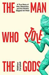 Kartonierter Einband (Kt) The Man Who Stole the Gods von Matthew Campbell