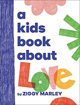 eBook (epub) Kids Book About Love de Ziggy Marley